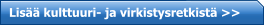 Lisää kulttuuri- ja virkistysretkistä >>