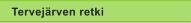 Tervej�rven retki