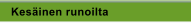 Kes�inen runoilta
