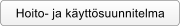 Hoito- ja k�ytt�suunnitelma